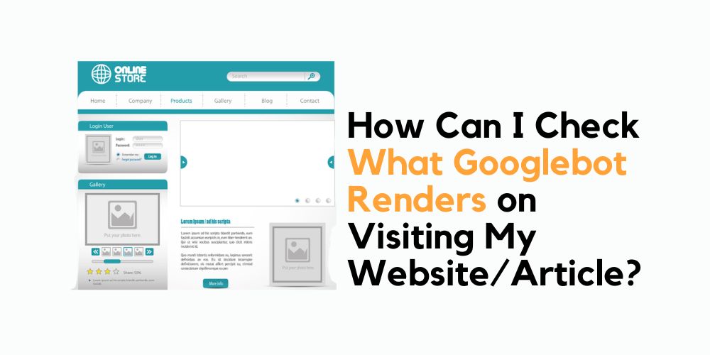 Googlebot Renders Webpage